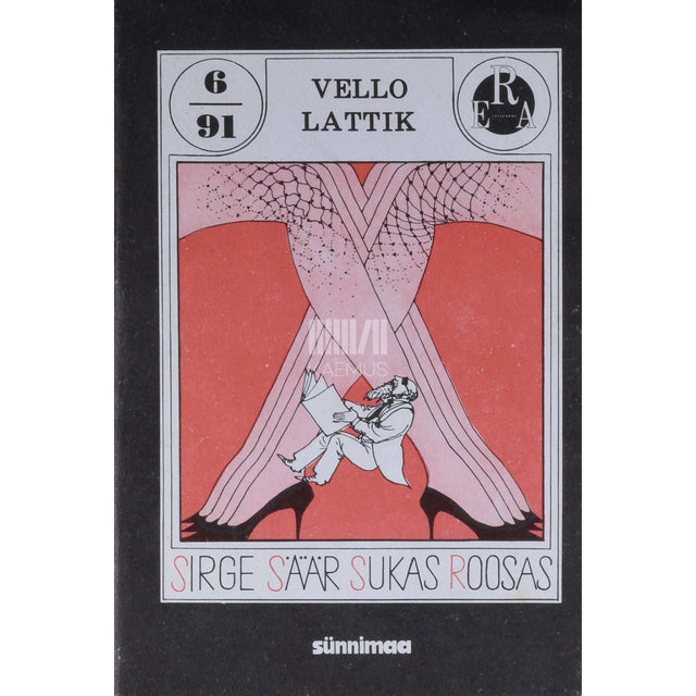 Vello Lattik - Sirge säär sukas roosas
