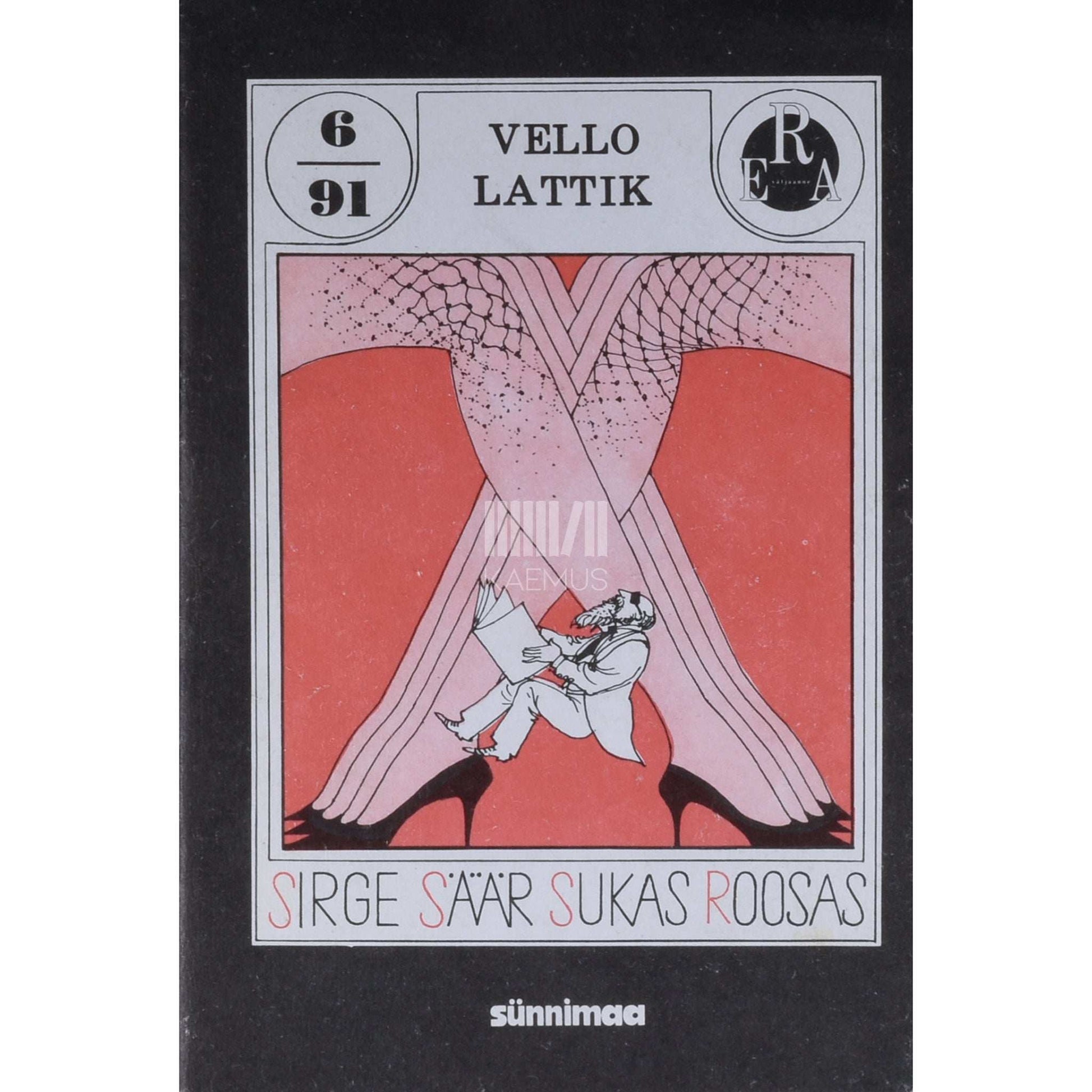 Vello Lattik - Sirge säär sukas roosas