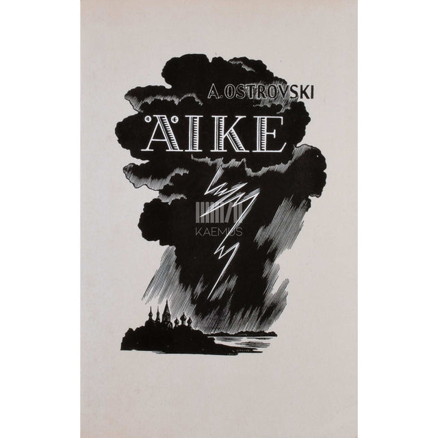 Aleksandr Ostrovski - Äike. Draama 5 vaatuses