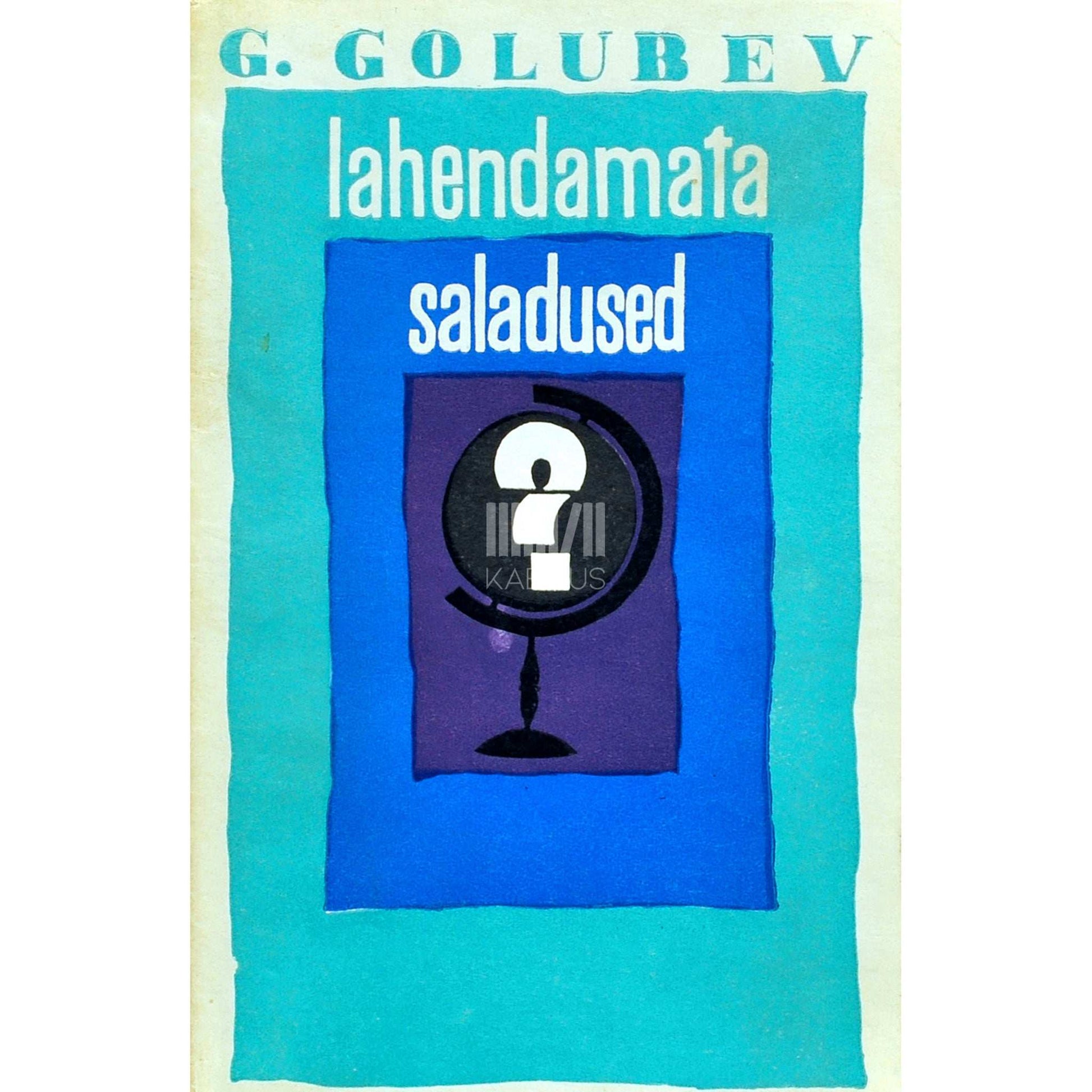 Gleb Golubev - Lahendamata saladused