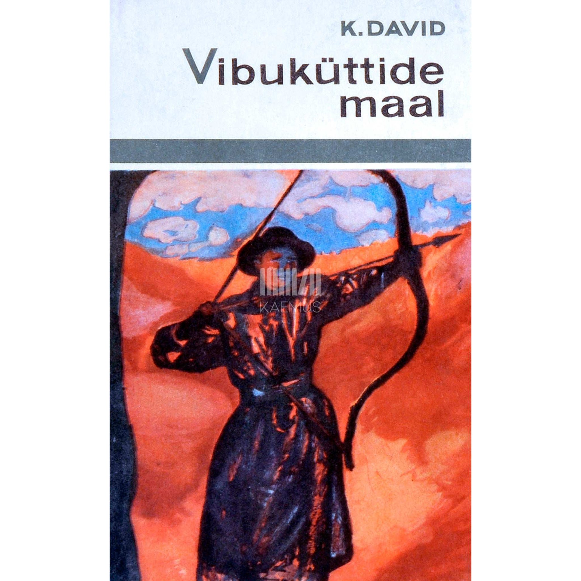 Kurt David - Vibuküttide maal