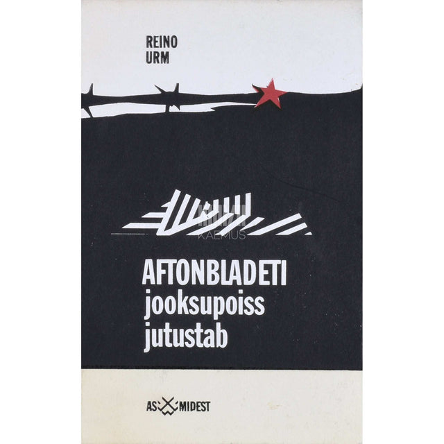 Reino Urm - Aftonbladeti jooksupoiss jutustab. Mälestused