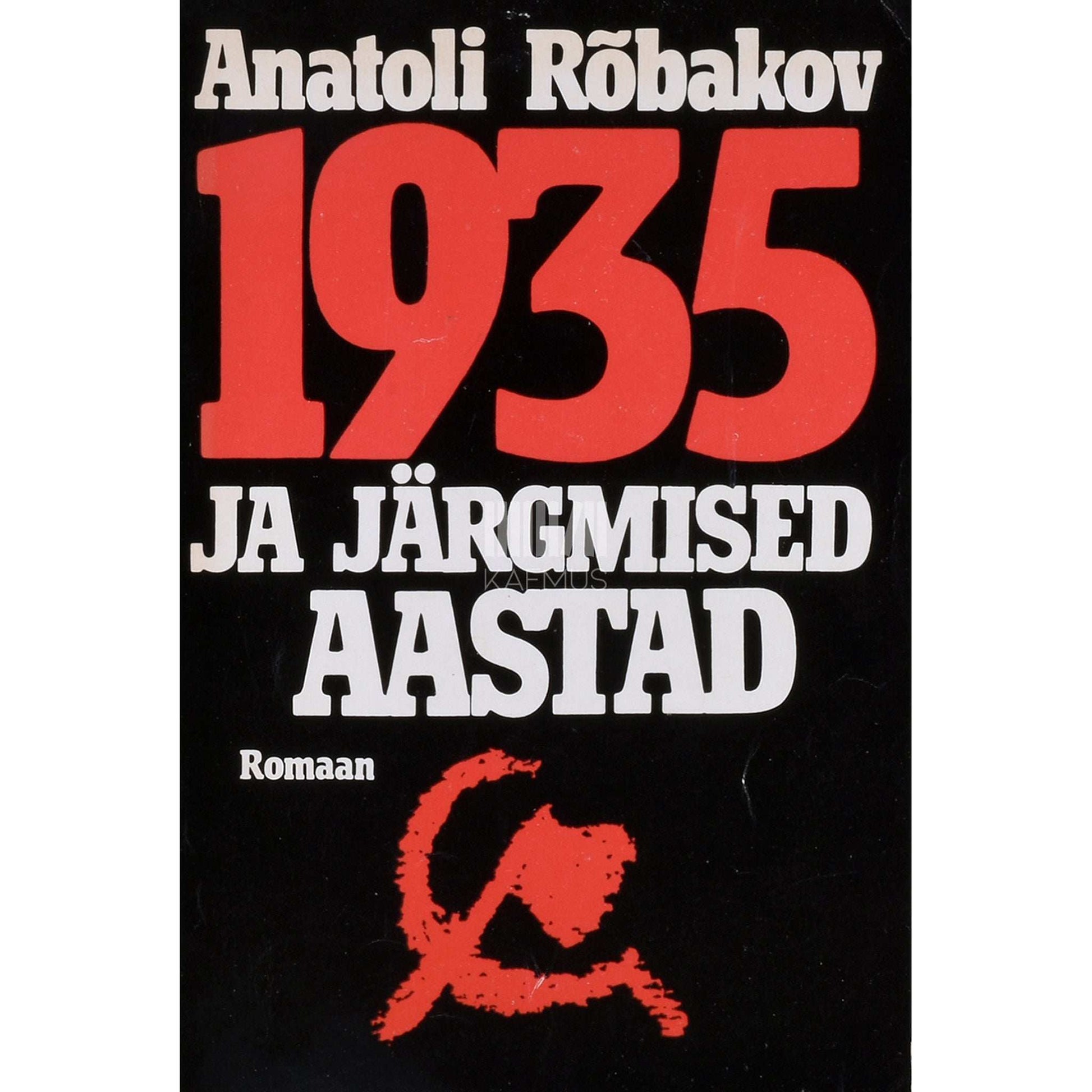 Anatoli Rõbakov - 1935 ja järgmised aastad