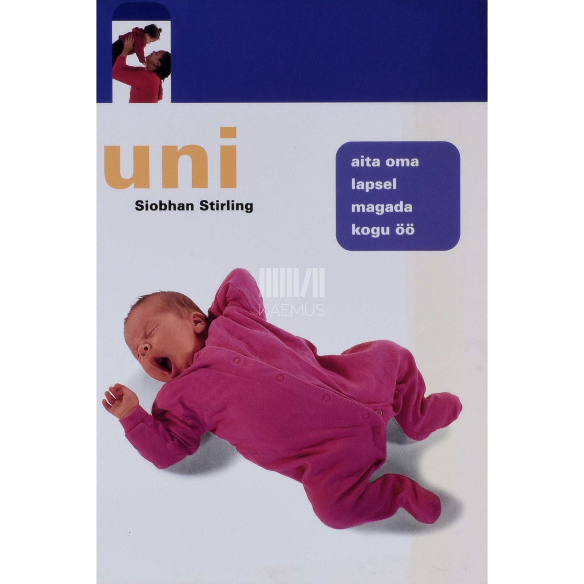 Siobhan Stirling - Uni. Aita oma lapsel magada kogu öö