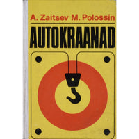 Mitrofan Polossin, Leonid Zaitsev Autokraanad