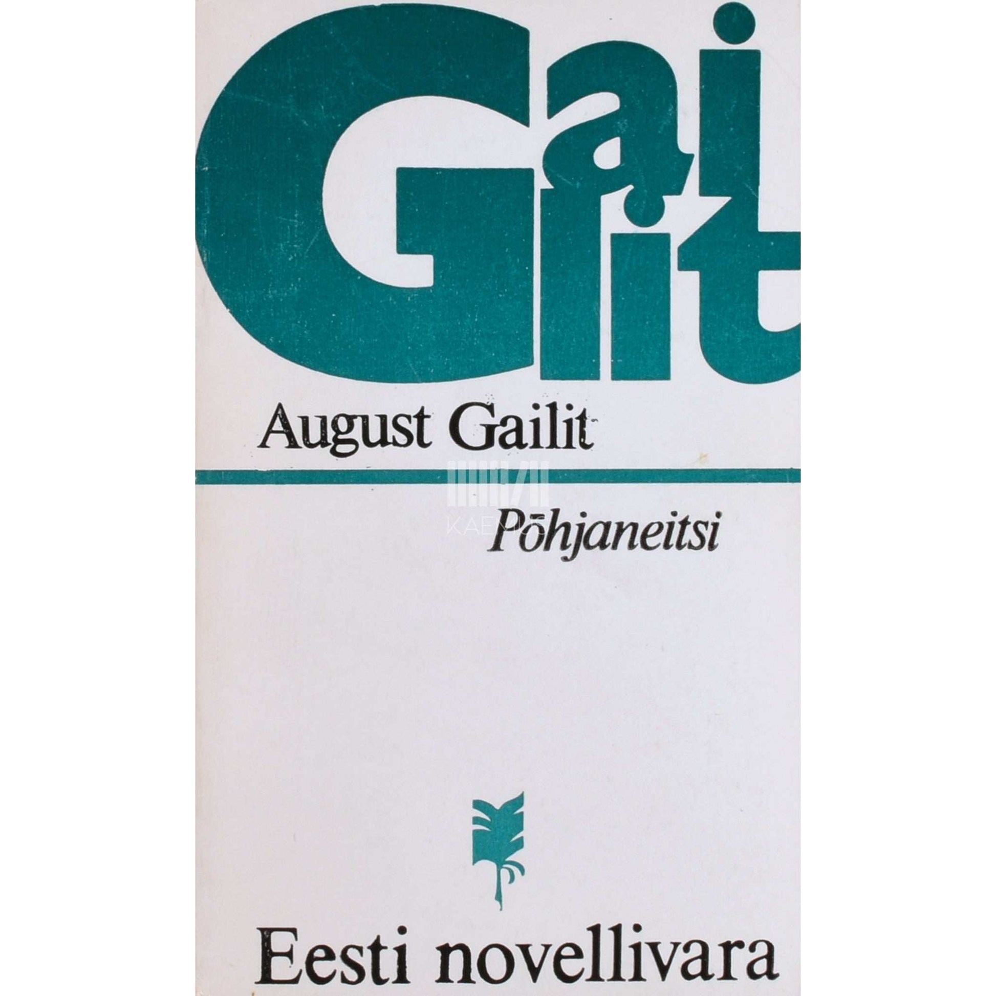 August Gailit - Põhjaneitsi