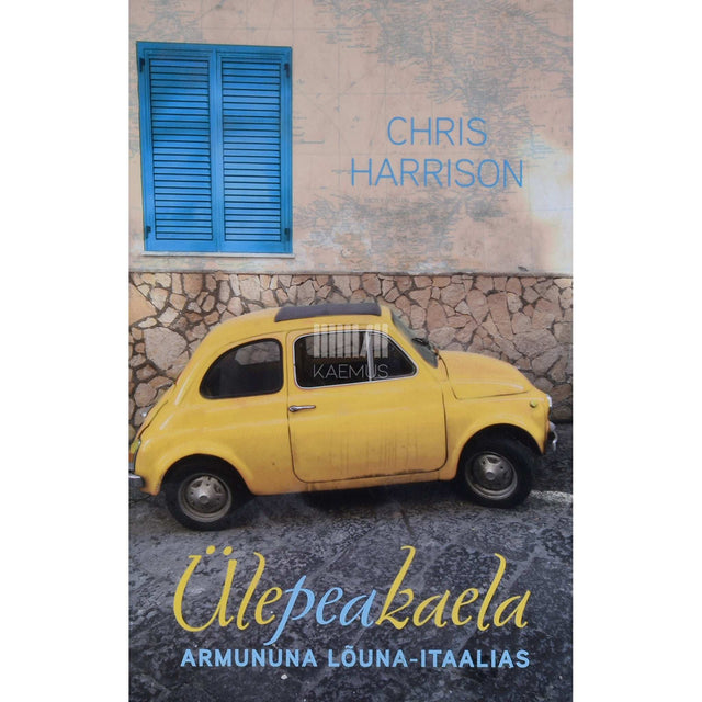 Chris Harrison - Ülepeakaela. Armununa Lõuna-Itaalias