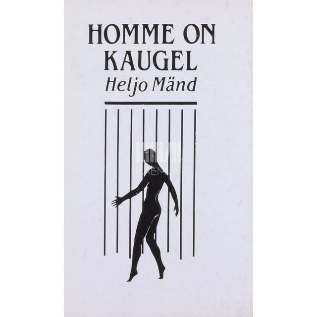 Heljo Mänd - Homme on kaugel