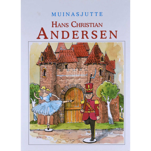 Hans Christian Andersen - Muinasjutte