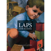 Õnne Kepp Laps loob maailma. Laps eesti lasteraamatu illustratsioonidel