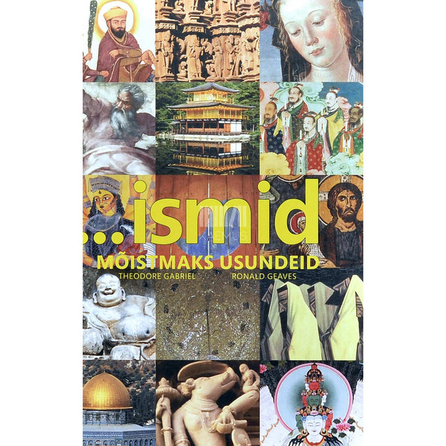 Theodore Gabriel, Ronald Geaves - ... ismid. Mõistmaks usundeid