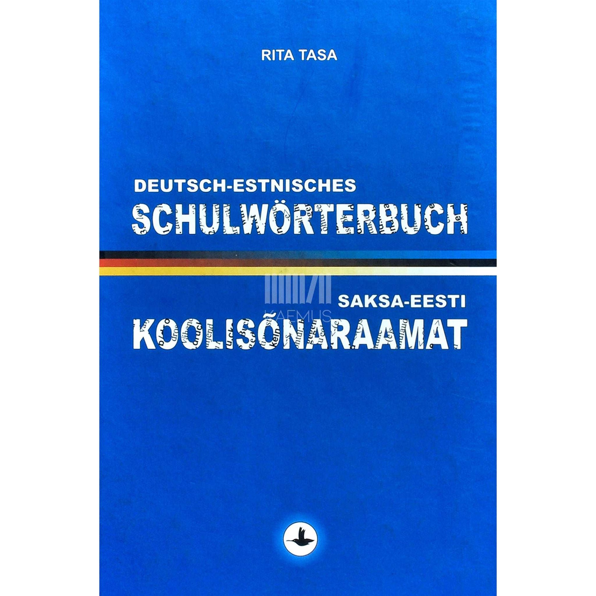 Rita Tasa - Saksa-eesti koolisõnaraamat. Deutsch-Estnisches Schulwörterbuch