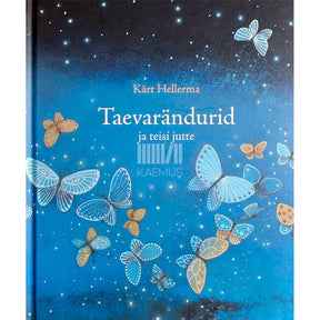 Kärt Hellerma Taevarändurid ja teisi jutte