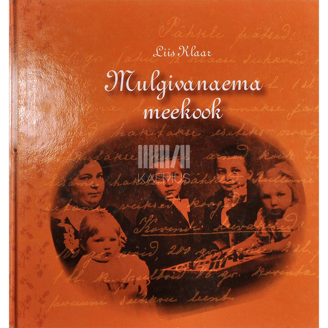 Liis Klaar - Mulgivanaema meekook