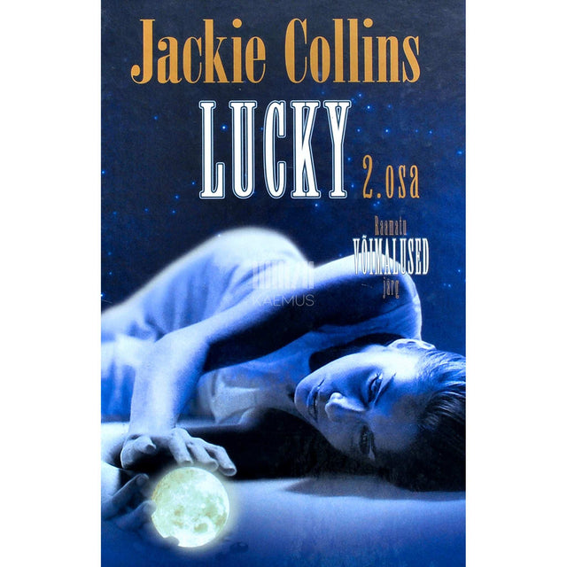 Jackie Collins - Lucky 2. osa