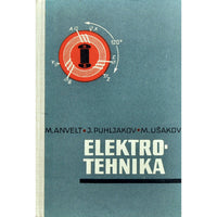 Moija Anvelt, Juri Puhljakov, Mihhail Ušakov Elektrotehnika. Linnakeskkoolidele. Käsiraamat