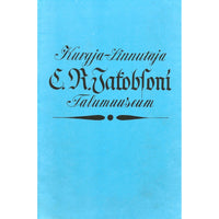 … Kurgja-Linnutaja C. R. Jakobsoni Talumuuseum