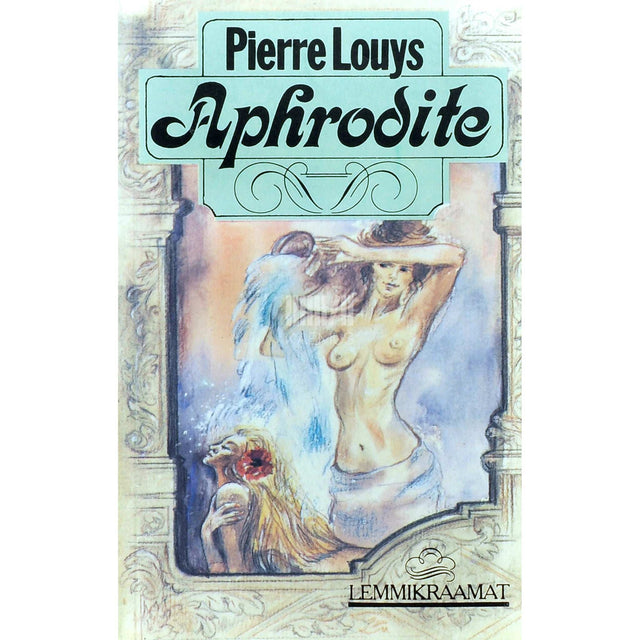 Pierre Louÿs - Aphrodite