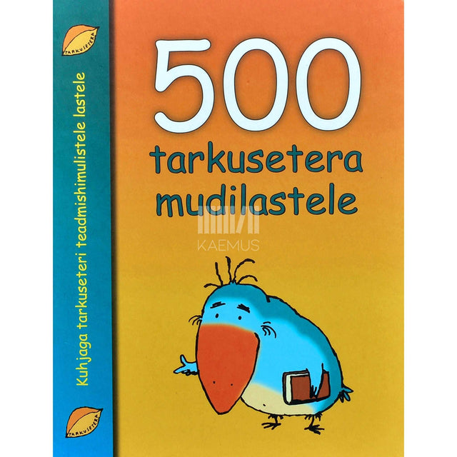 Alari Kasemaa, Õnne Puhk - 500 tarkusetera mudilastele