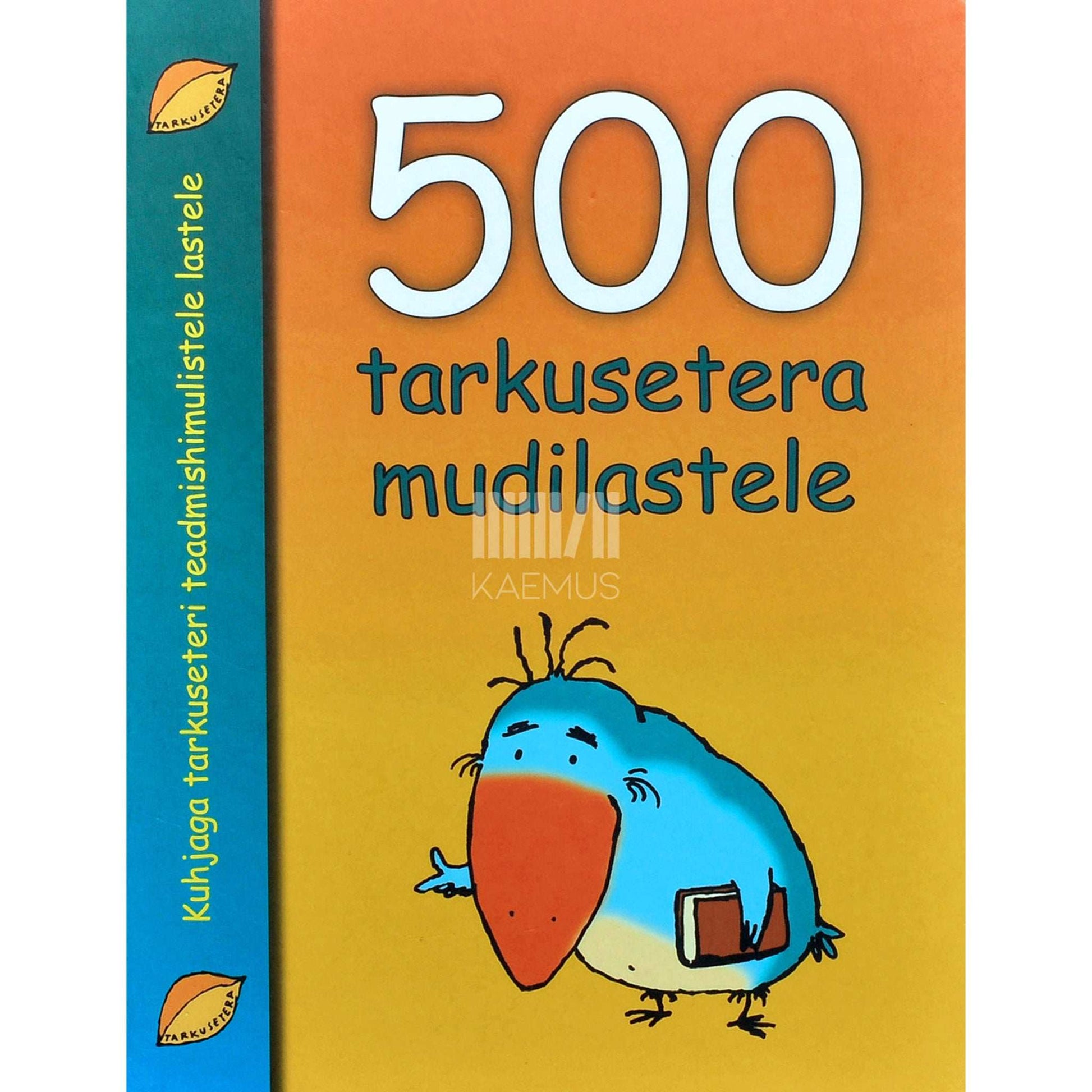 Alari Kasemaa, Õnne Puhk - 500 tarkusetera mudilastele