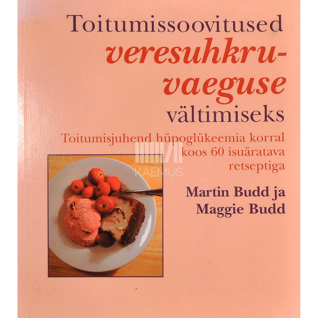 Martin Budd - Toitumissoovitused veresuhkruvaeguse vältimiseks
