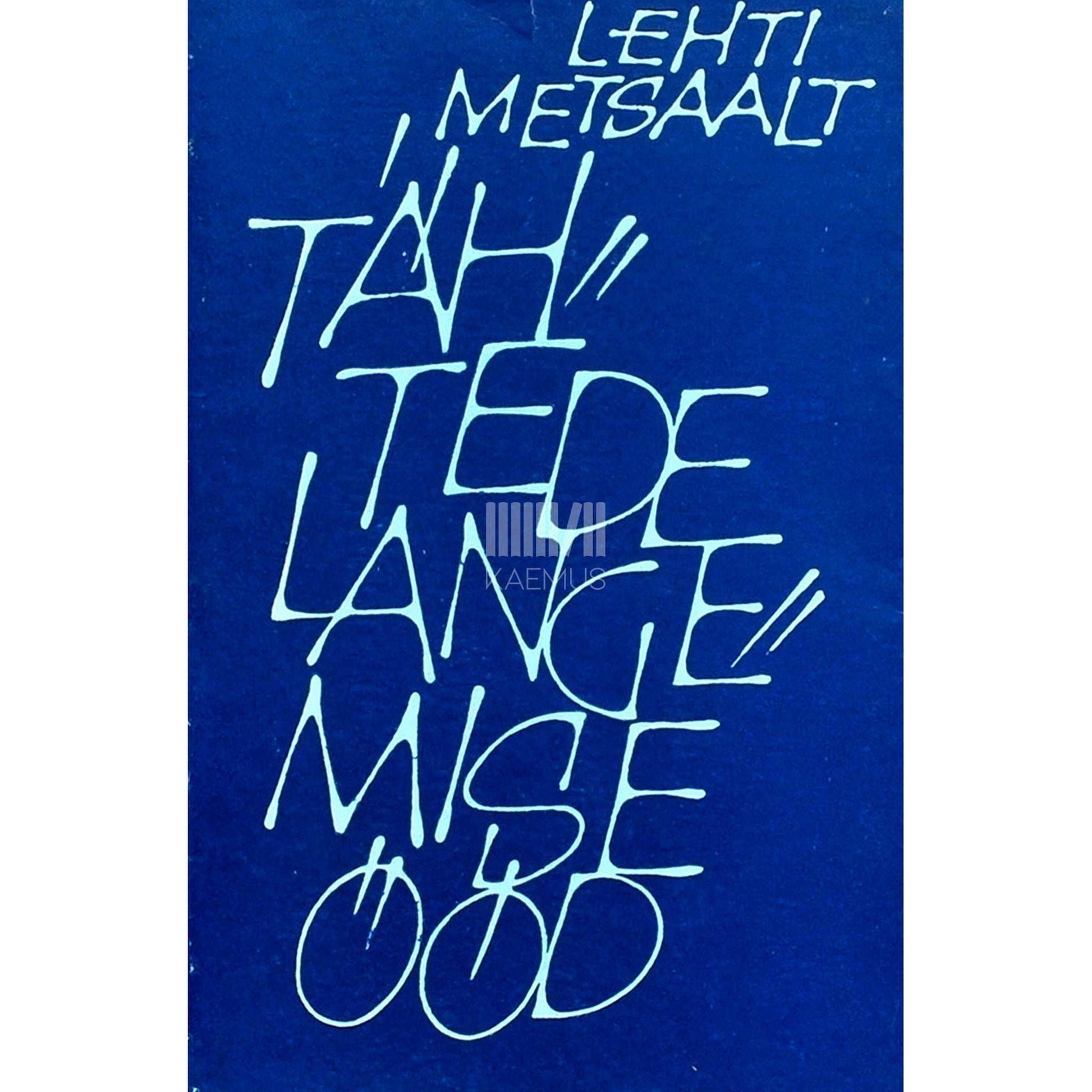 Lehti Metsaalt - Tähtede langemise ööd. Novelette ja miniatuure 1961-1963