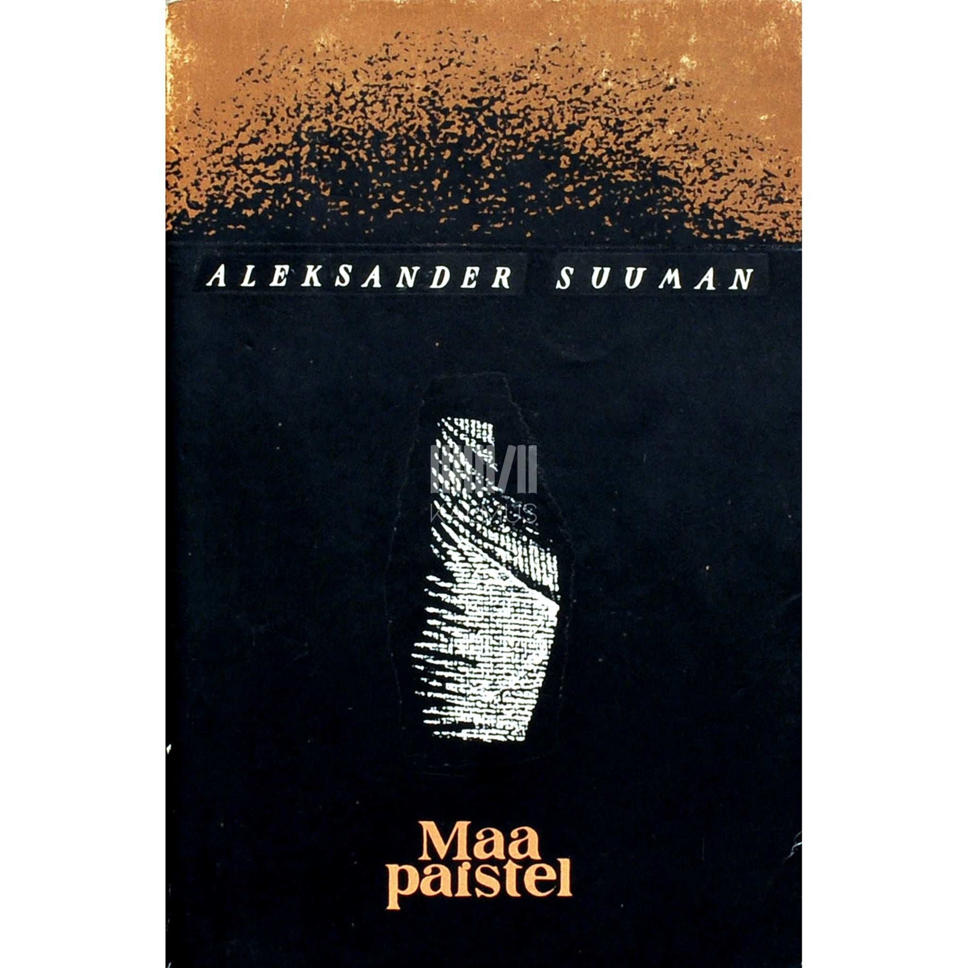 Aleksander Suuman - Maa paistel. Riime ja rütme 1971-1973