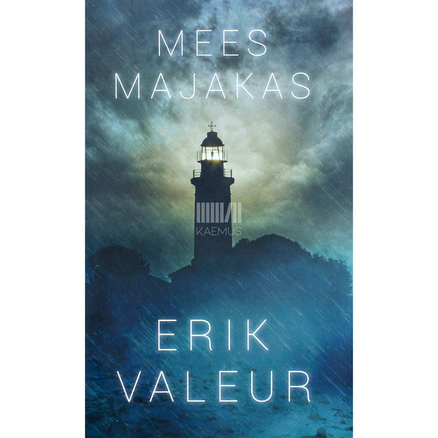 Erik Valeur - Mees majakas