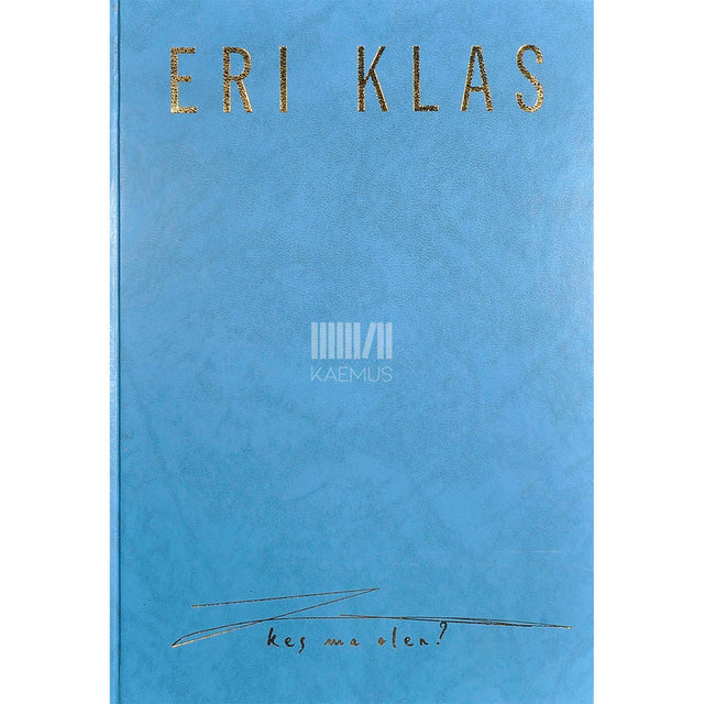 Eri Klas - Kes ma olen?