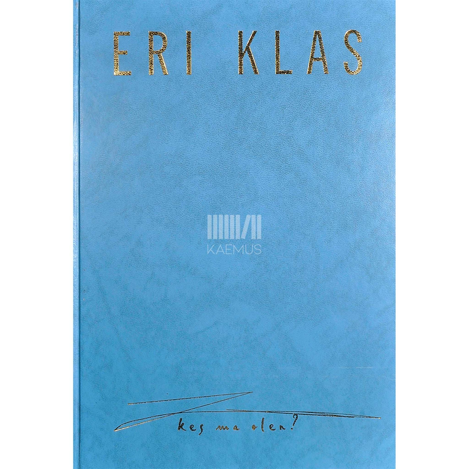 Eri Klas - Kes ma olen?