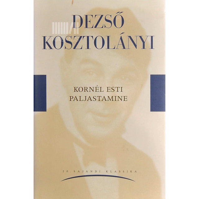 Dezső Kosztolányi - Kornél Esti paljastamine