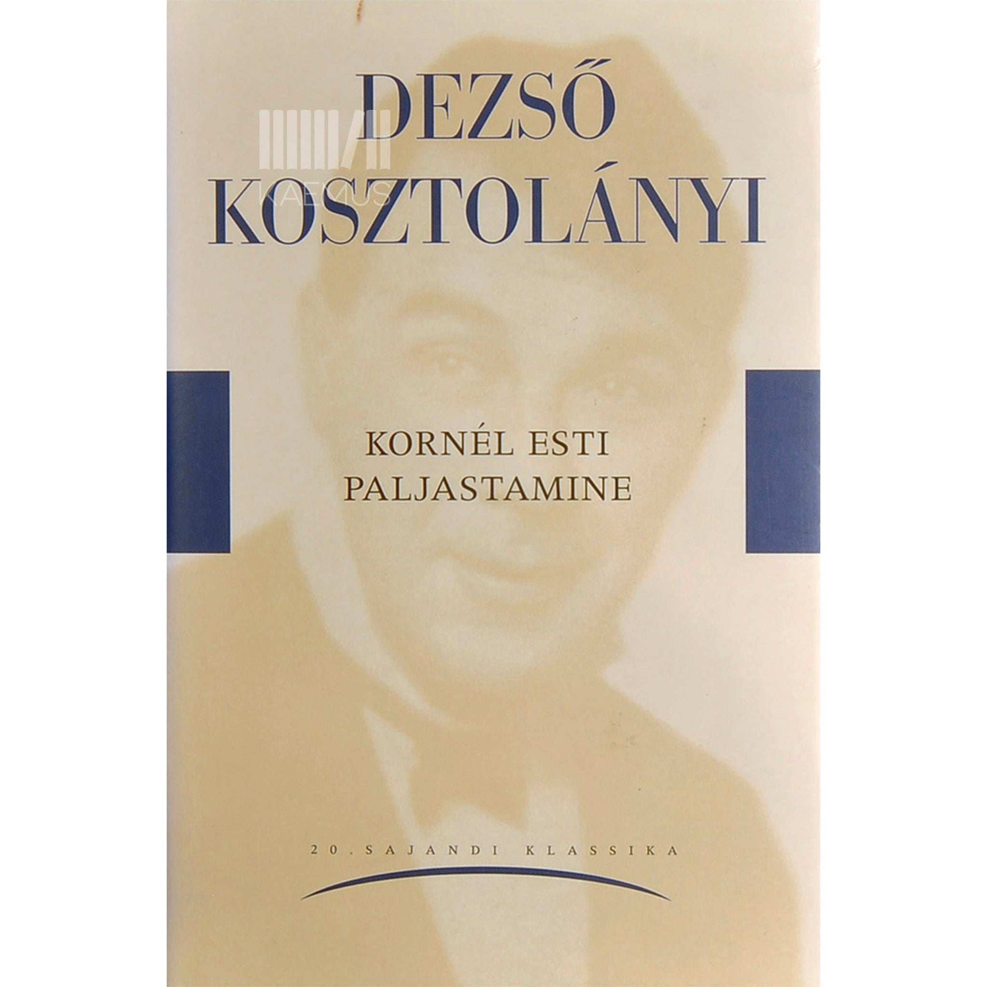 Dezső Kosztolányi - Kornél Esti paljastamine