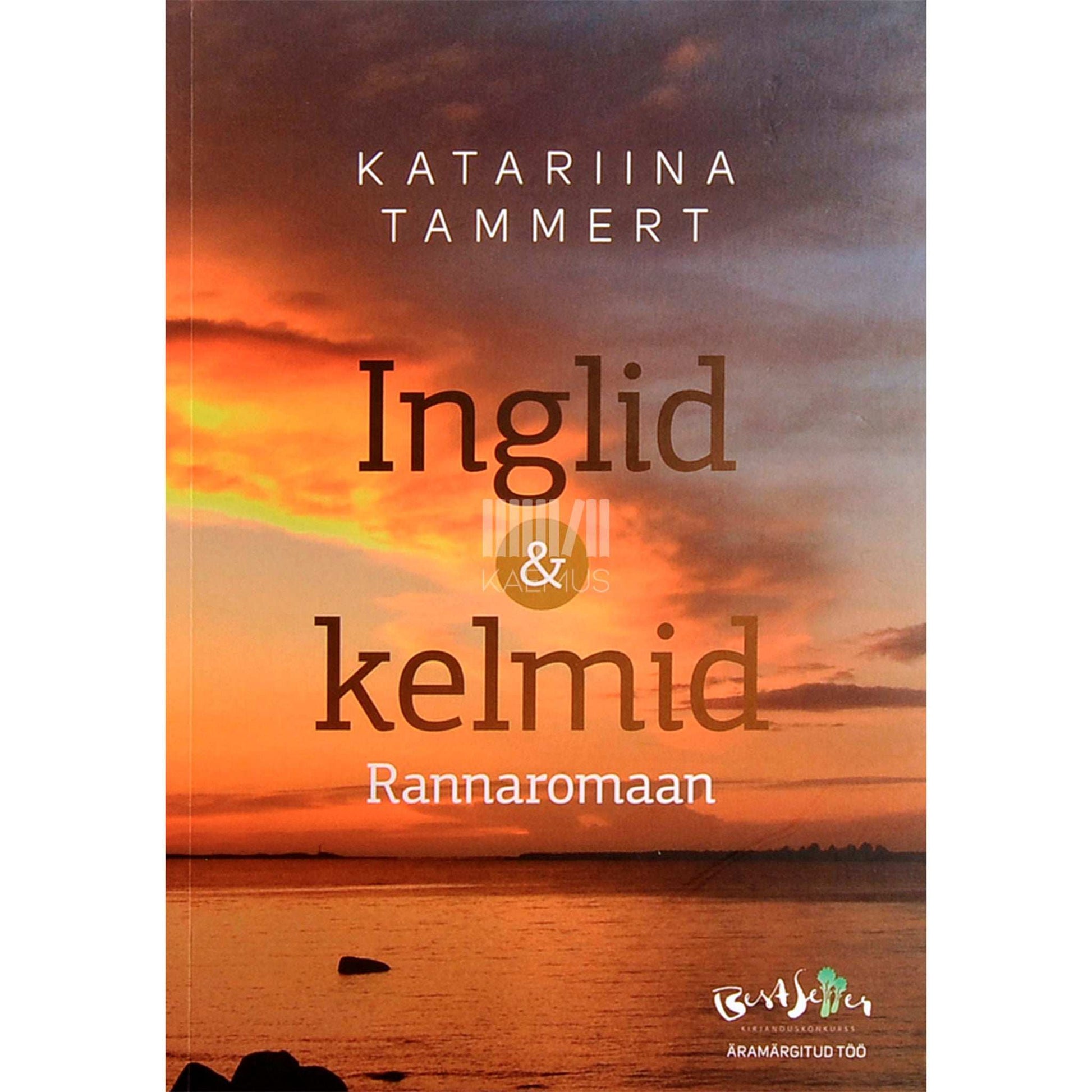 Katariina Tammert - Inglid & kelmid. Rannaromaan