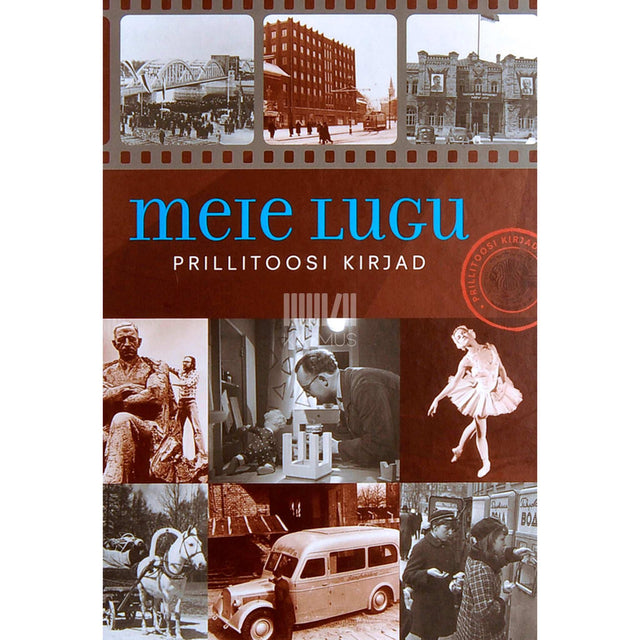 … - Meie lugu. Prillitoosi kirjad