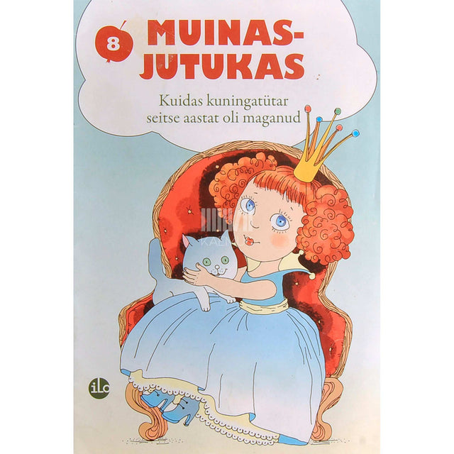 Friedrich Reinhold Kreutzwald - Kuidas kuningatütar seitse aastat oli maganud. Eesti muinasjutt