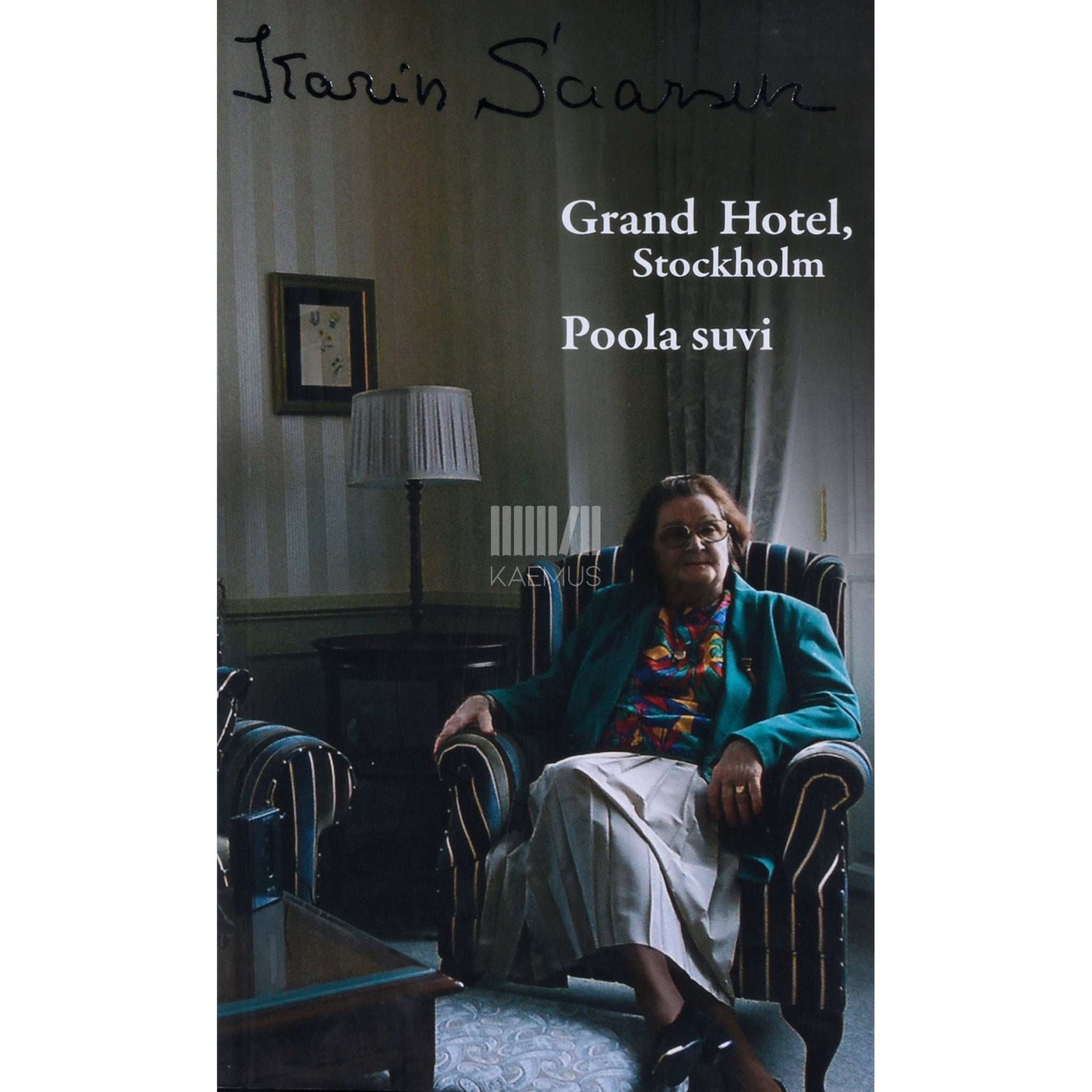 Karin Saarsen - Grand Hotel, Stockholm. Karin Saarseni intervjuu Urmas Otile
