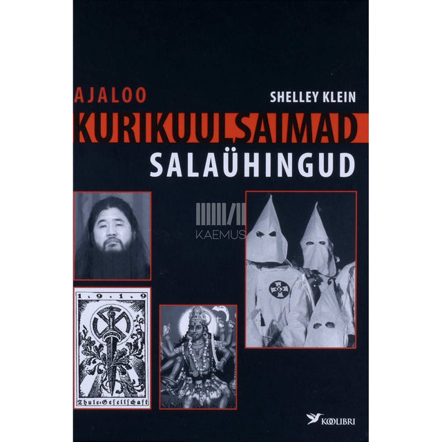 Shelley Klein - Ajaloo kurikuulsaimad salaühingud