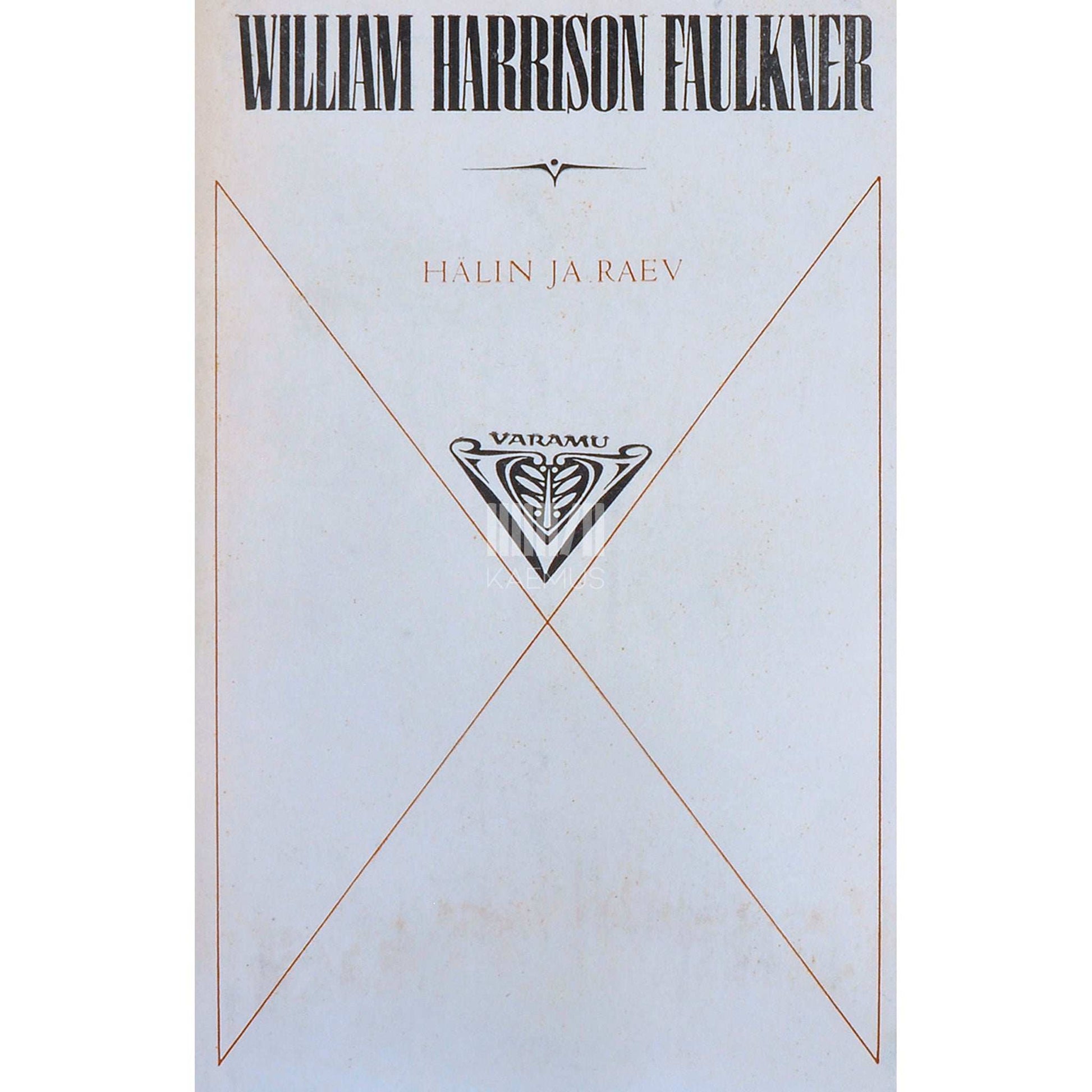 William Faulkner - Hälin ja raev
