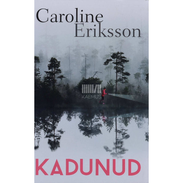 Caroline Eriksson - Kadunud