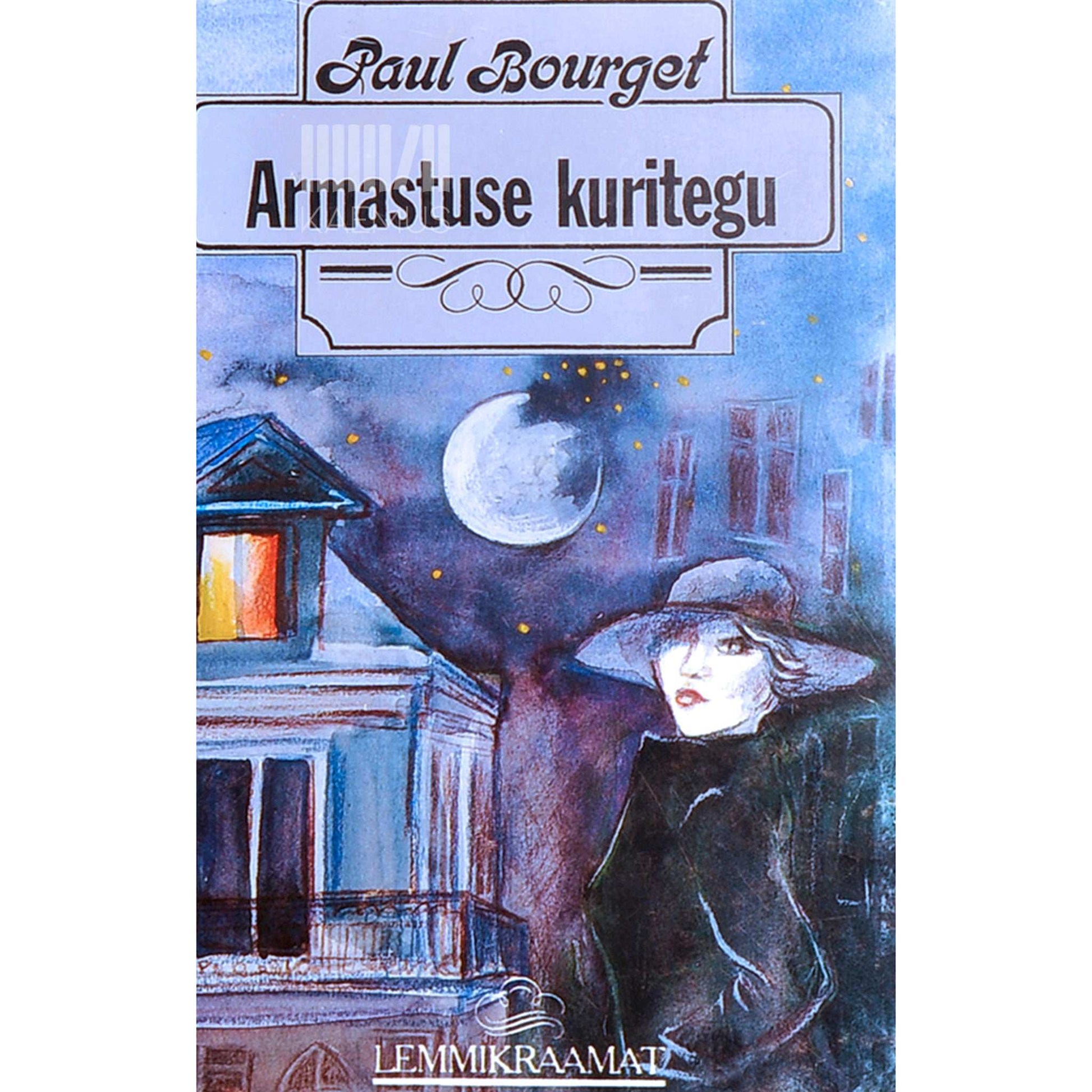 Paul Bourget - Armastuse kuritegu