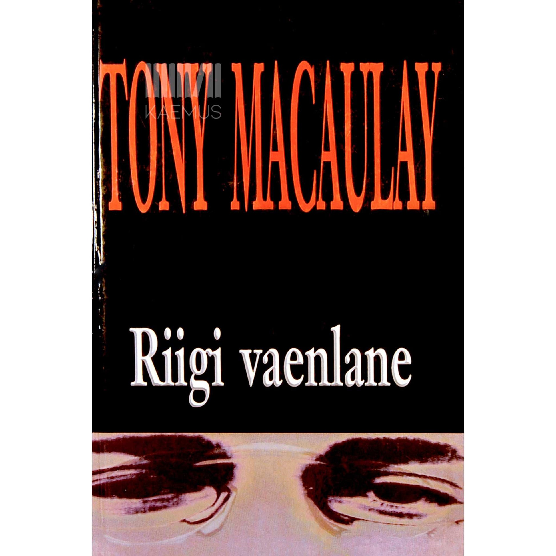 Tony Macaulay - Riigi vaenlane