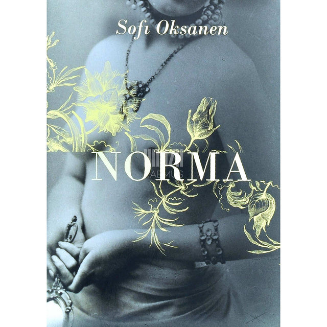 Sofi Oksanen - Norma