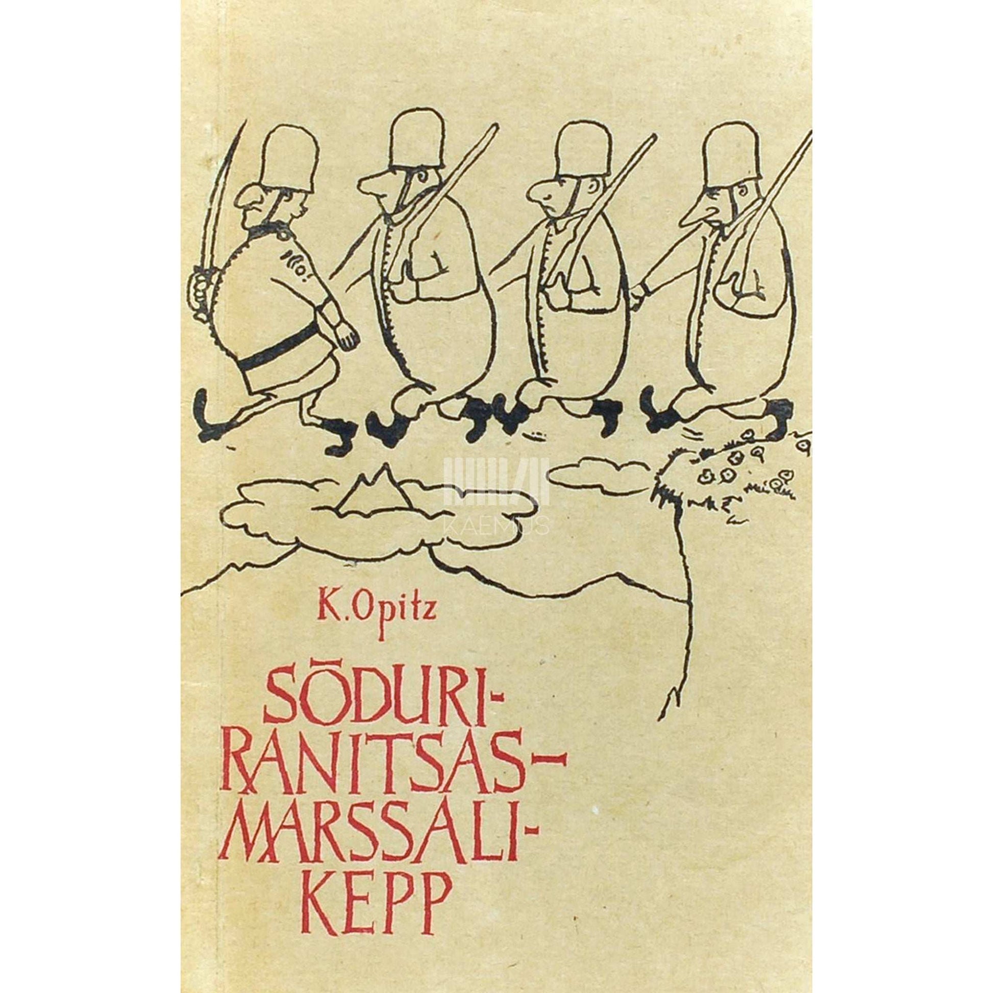 Karlludvig Opitz - Sõduriranitsas - marssalikepp