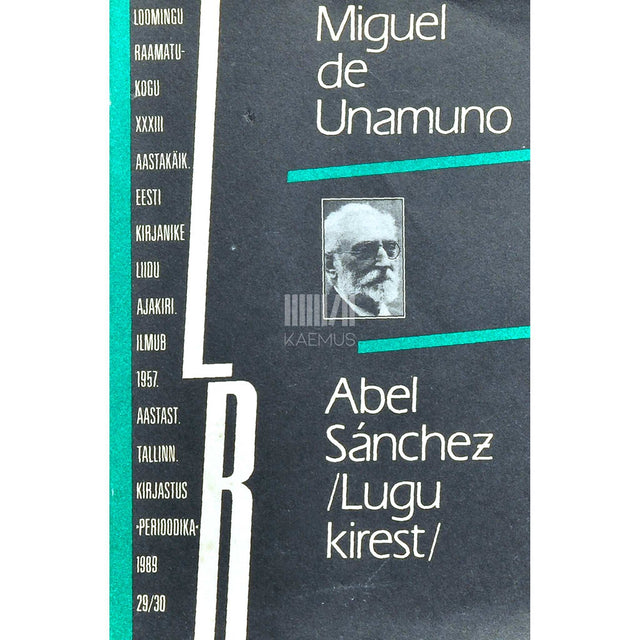 Miguel de Unamuno - Abel Sánchez. Lugu kirest