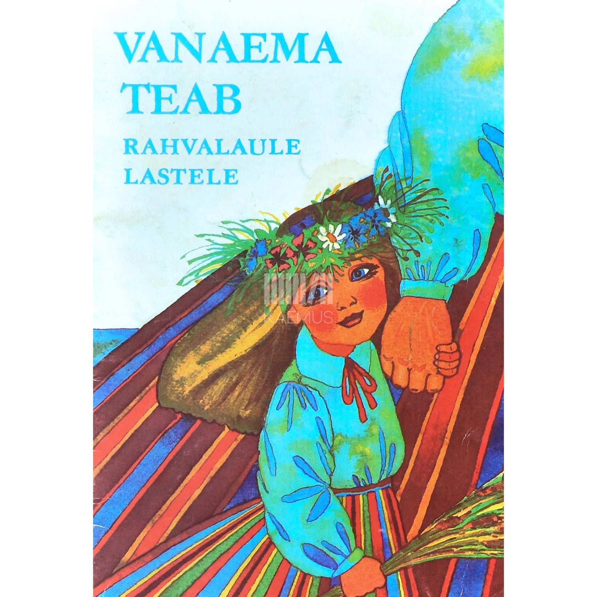 ... - Vanaema teab. Rahvalaule lastele