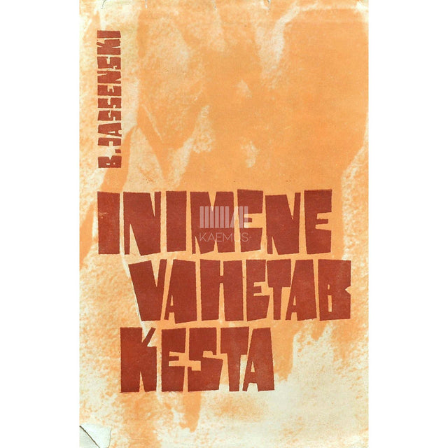 Bruno Jasieński - Inimene vahetab kesta