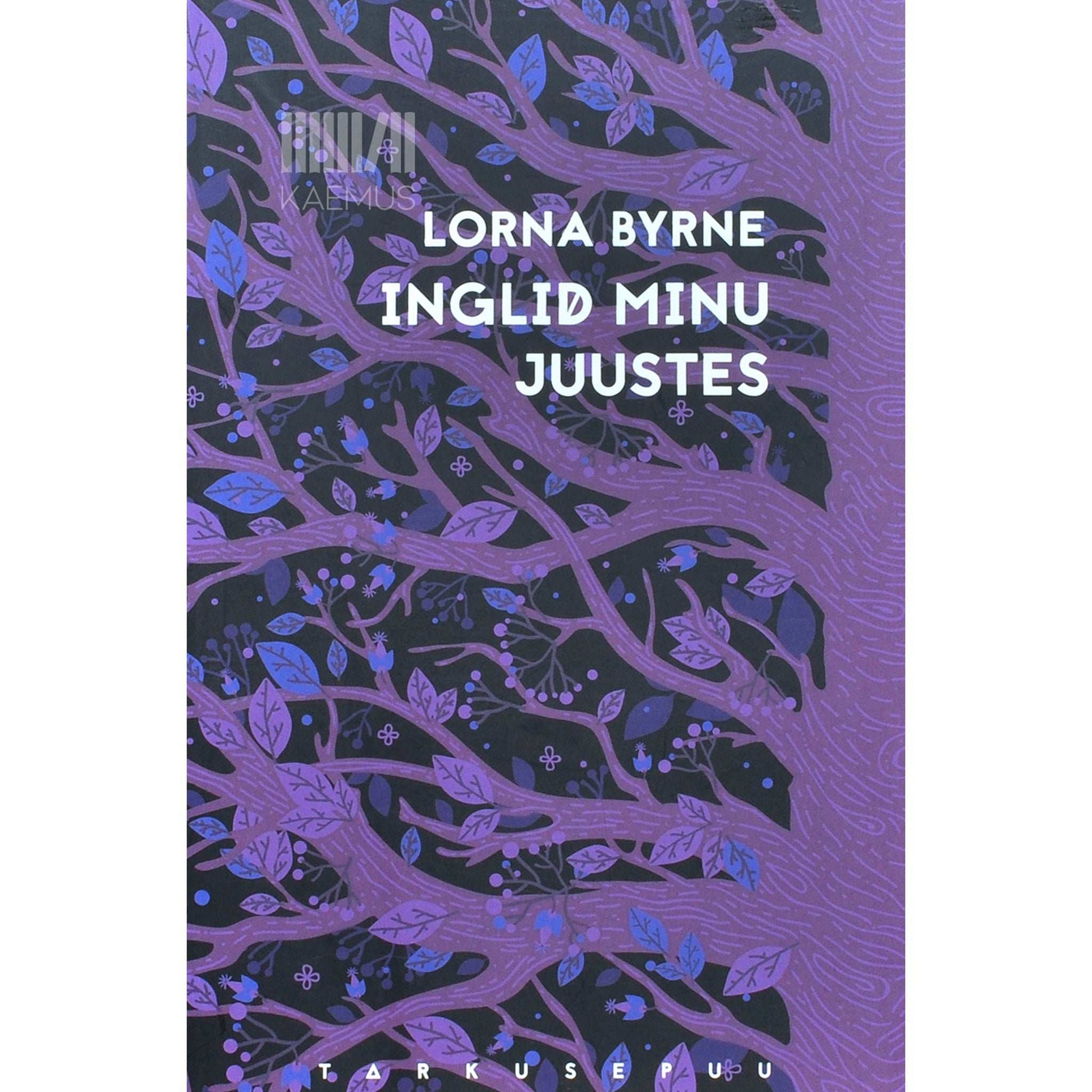 Lorna Byrne - Inglid minu juustes