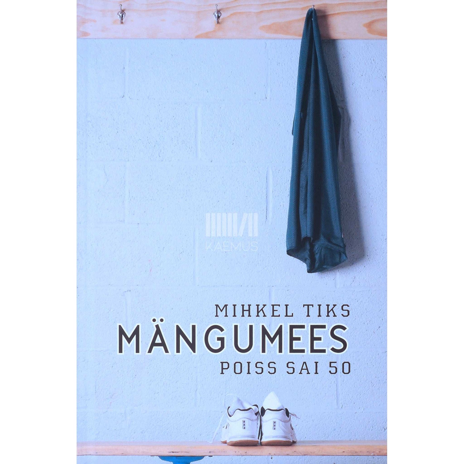 Mihkel Tiks - Mängumees. Poiss sai 50