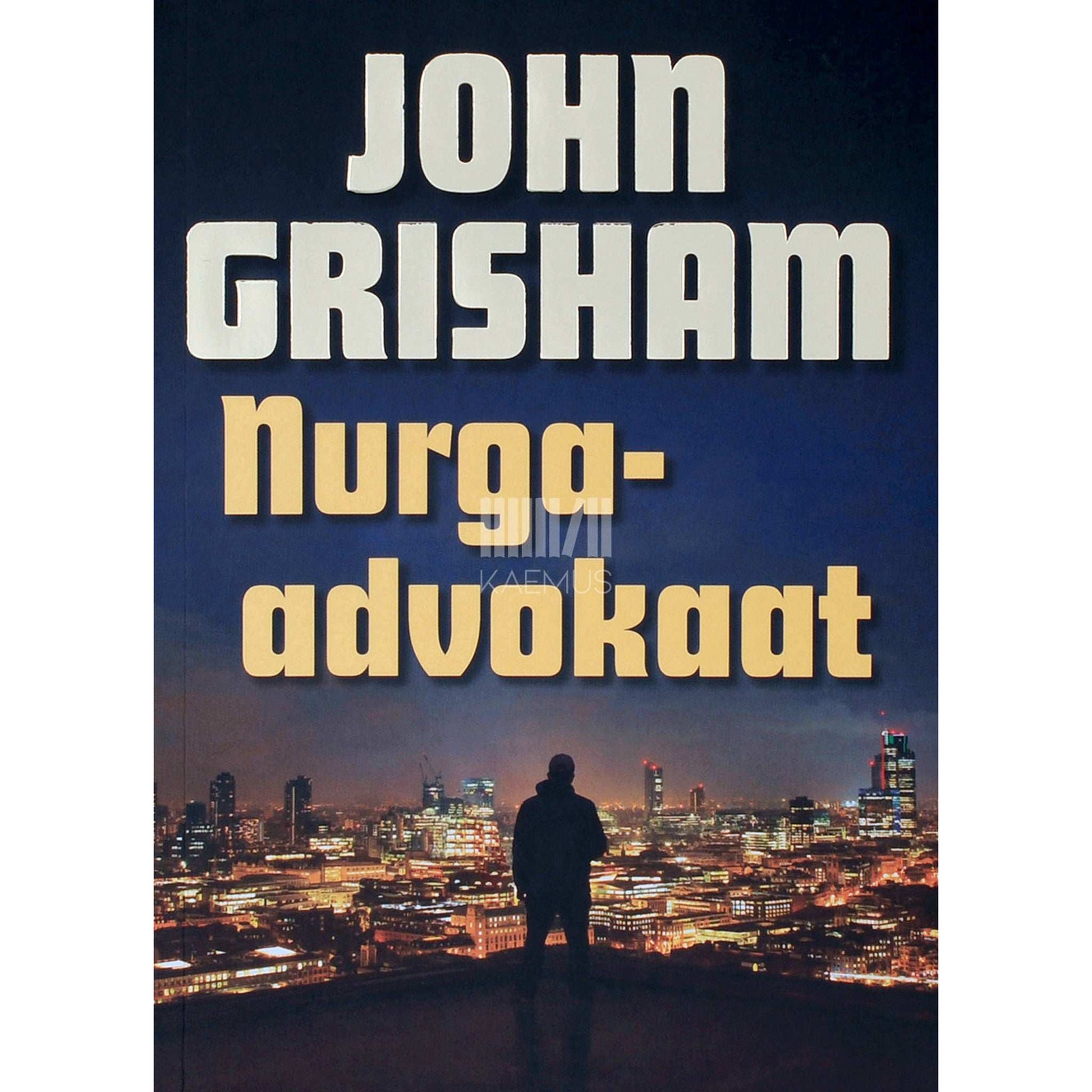 John Grisham - Nurgaadvokaat
