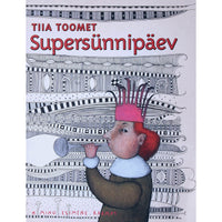 Tiia Toomet Supersünnipäev